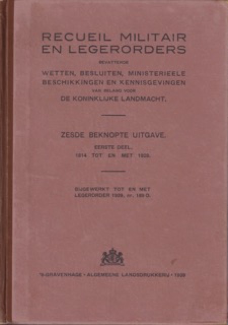 Boek Recueil Militair en Legerorders 6e beknopte uitgave, Eerste Deel 1814-1928