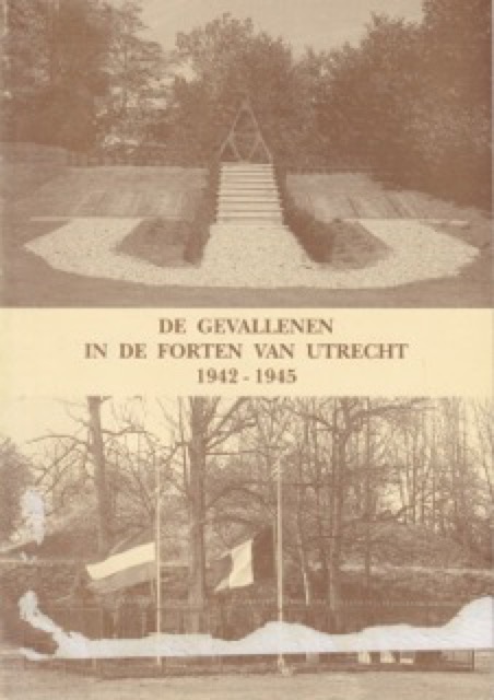 Boek De gevallenen in de forten van Utrecht 1942-1945
