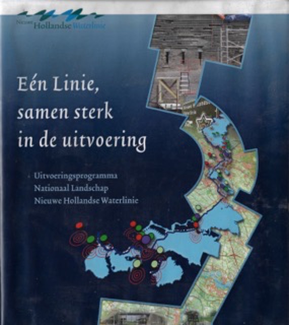 Ordner Eén Linie, samen sterk in uitvoering, Uitvoeringsprogramma Nationaal Landschap Nieuwe Hollandse Waterlinie
