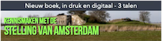 Boek 'Kennismaken met de Stelling van Amsterdam' in druk en digitaal - 3 talen (Advertentie)